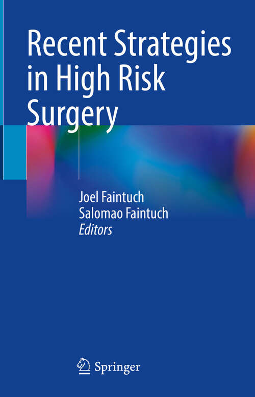 Book cover of Recent Strategies in High Risk Surgery (2024)