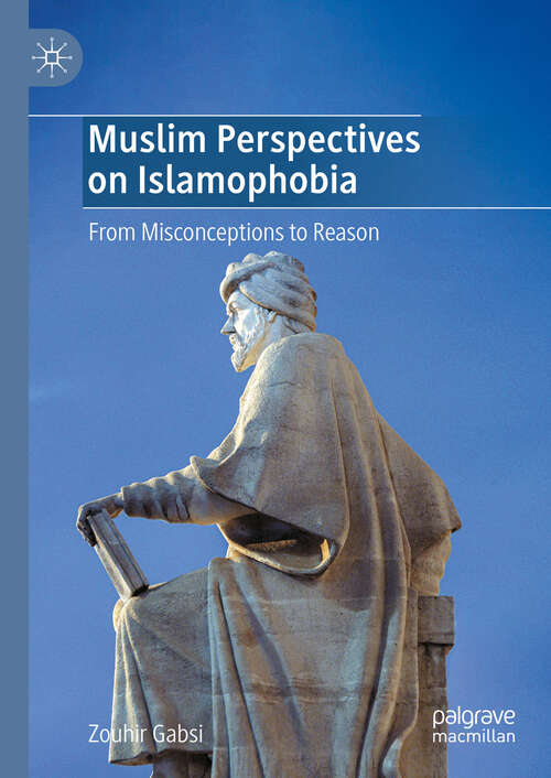 Book cover of Muslim Perspectives on Islamophobia: From Misconceptions to Reason (2024)