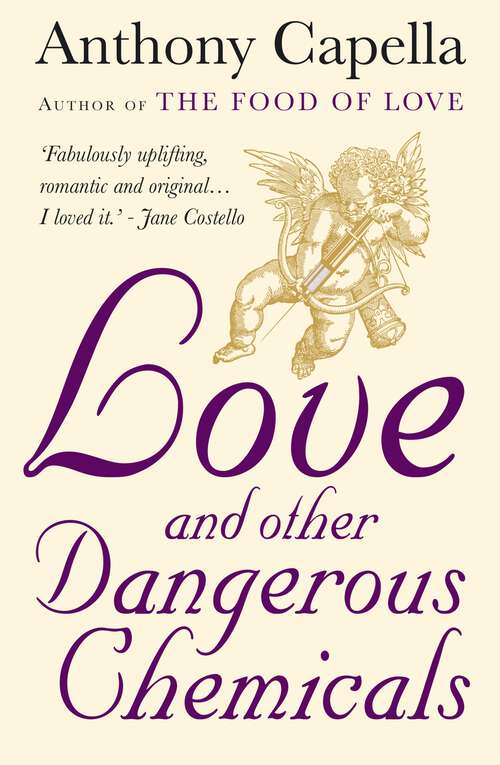 Book cover of Love and Other Dangerous Chemicals