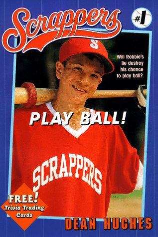 Book cover of Play Ball! (Scrappers #1)