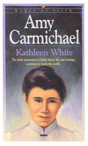 Book cover of Amy Carmichael (Women of Faith Series)