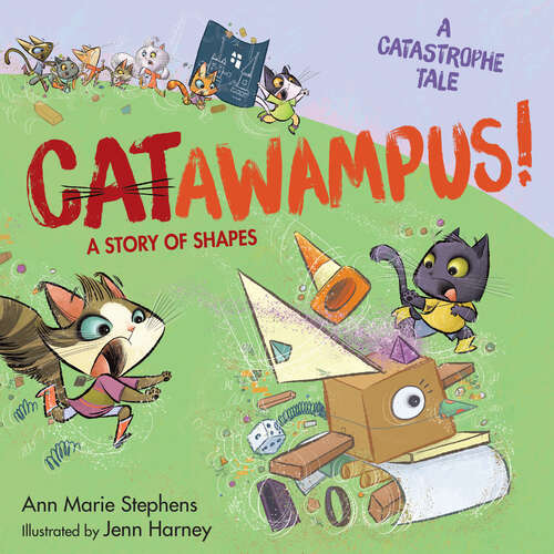 Book cover of CATawampus!: A Story of Shapes (A Catastrophe Tale)