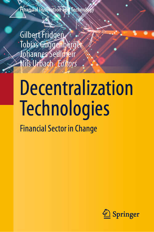 Book cover of Decentralization Technologies: Financial Sector in Change (Financial Innovation and Technology)