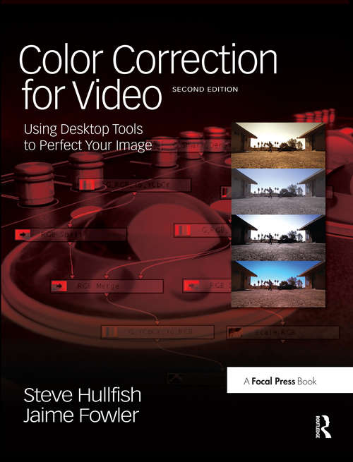 Book cover of Color Correction for Video: Using Desktop Tools to Perfect Your Image (2) (Dv Expert Ser.)