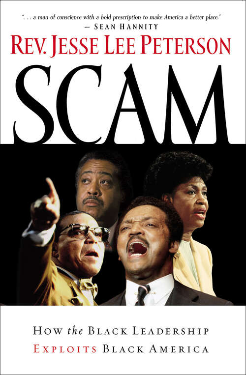 Book cover of Scam: How the Black Leadership Exploits Black America