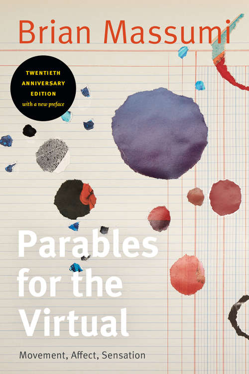 Book cover of Parables for the Virtual: Movement, Affect, Sensation (Post-Contemporary Interventions)