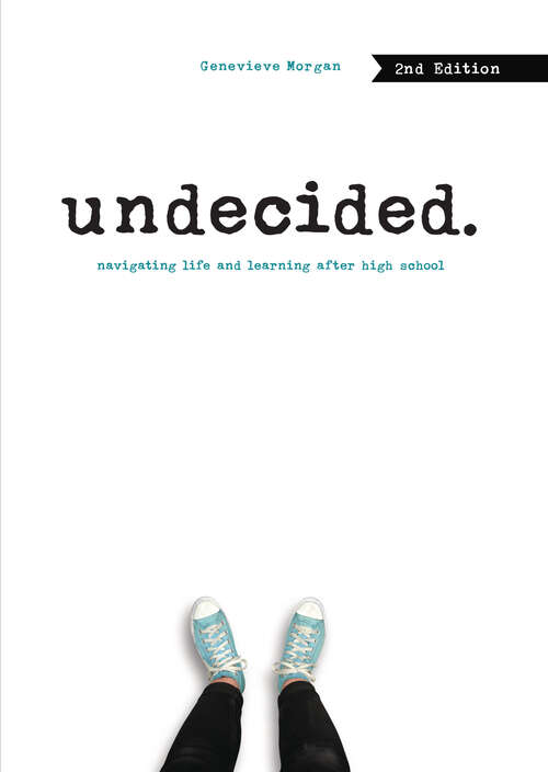 Book cover of Undecided, 2nd Edition: Navigating Life and Learning after High School (2)