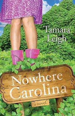 Book cover of Nowhere, Carolina: A Novel