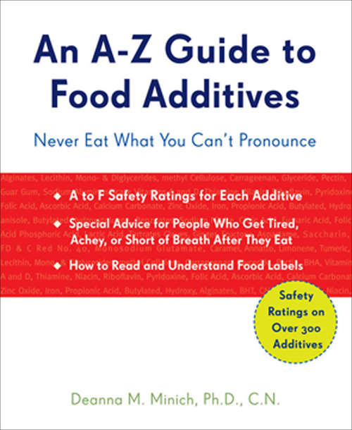 Book cover of An A-Z Guide to Food Additives: Never Eat What You Can't Pronounce