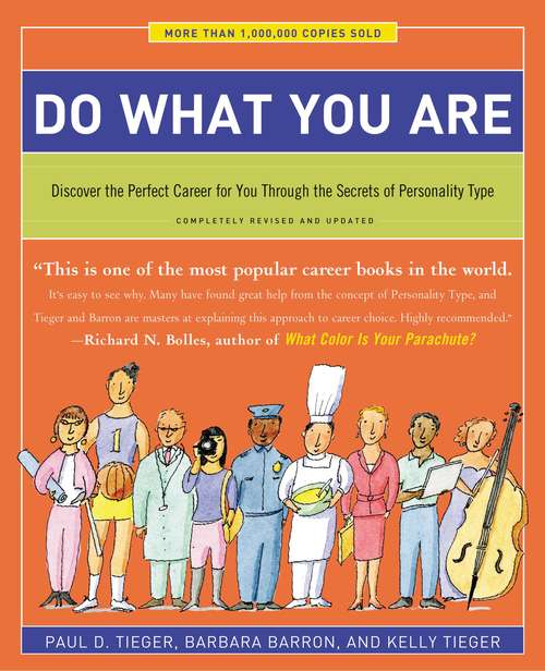 Book cover of Do What You Are: Discover the Perfect Career for You Through the Secrets of Personality Type (Fifth Edition) (5)