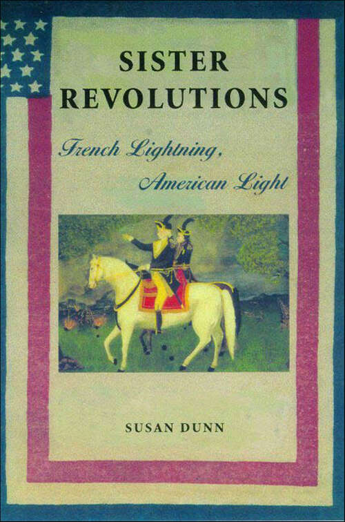 Book cover of Sister Revolutions: French Lightning, American Light