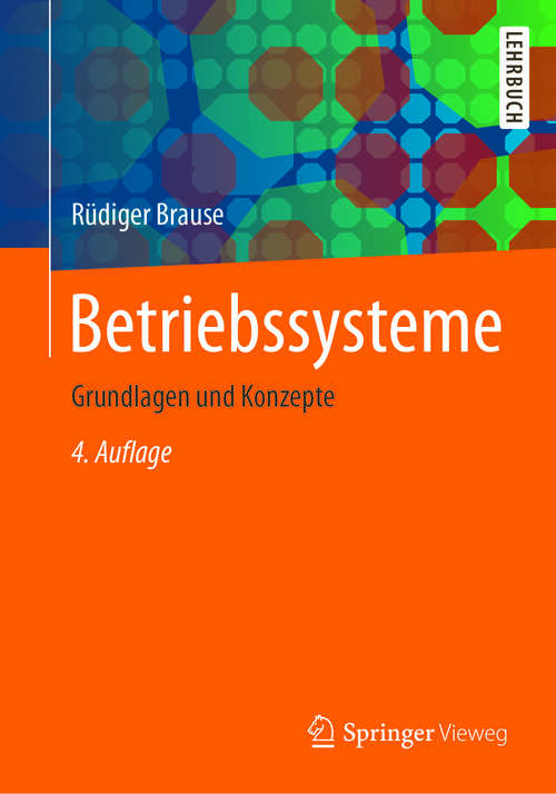 Book cover of Betriebssysteme: Grundlagen und Konzepte (4. Aufl. 2017)