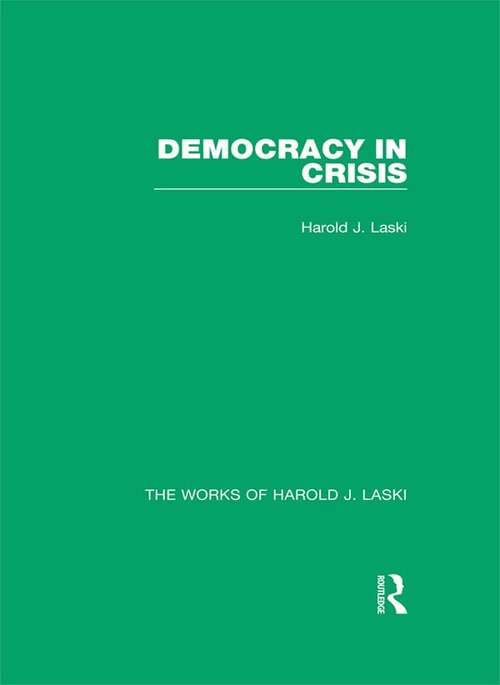 Book cover of Democracy in Crisis (The Works of Harold J. Laski)