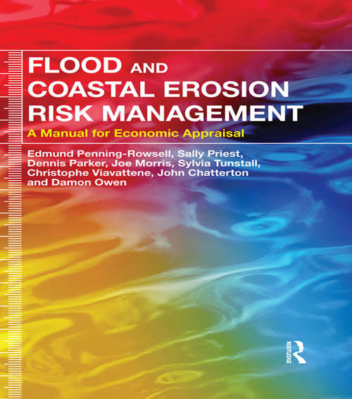Book cover of Flood and Coastal Erosion Risk Management: A Manual for Economic Appraisal
