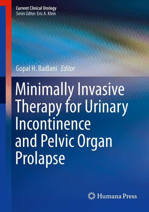 Book cover of Minimally Invasive Therapy for Urinary Incontinence and Pelvic Organ Prolapse