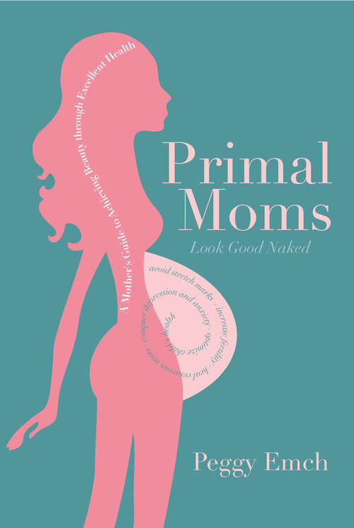 Book cover of Primal Moms Look Good Naked