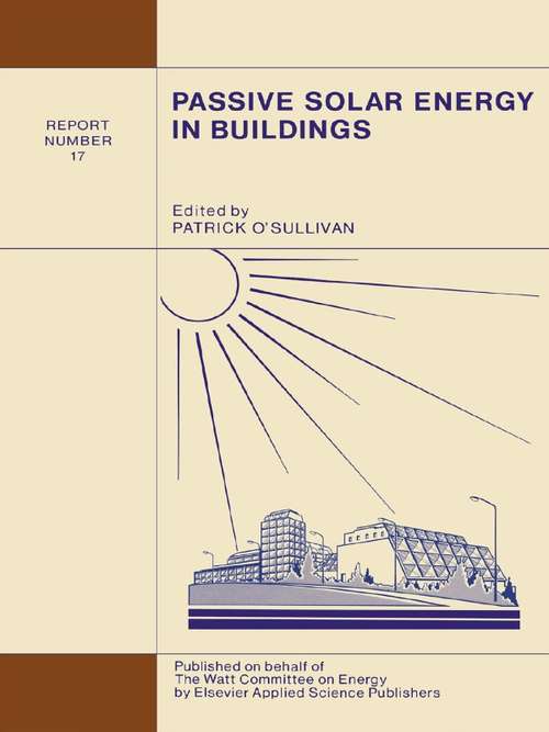Book cover of Passive Solar Energy in Buildings: Watt Committee: report number 17