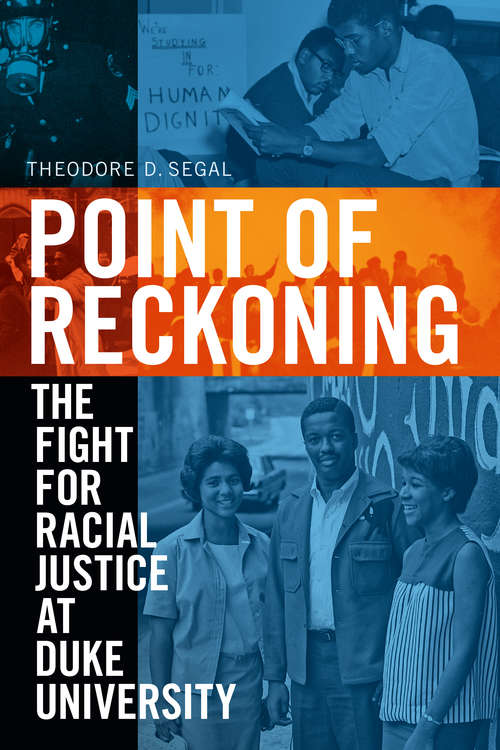 Book cover of Point of Reckoning: The Fight for Racial Justice at Duke University