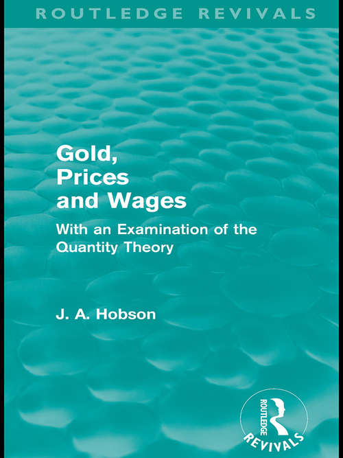 Book cover of Gold Prices and Wages (Routledge Revivals) (Routledge Revivals)