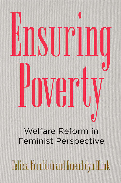 Book cover of Ensuring Poverty: Welfare Reform in Feminist Perspective