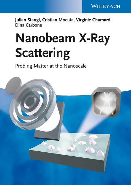 Book cover of Nanobeam X-Ray Scattering: Probing Matter at the Nanoscale