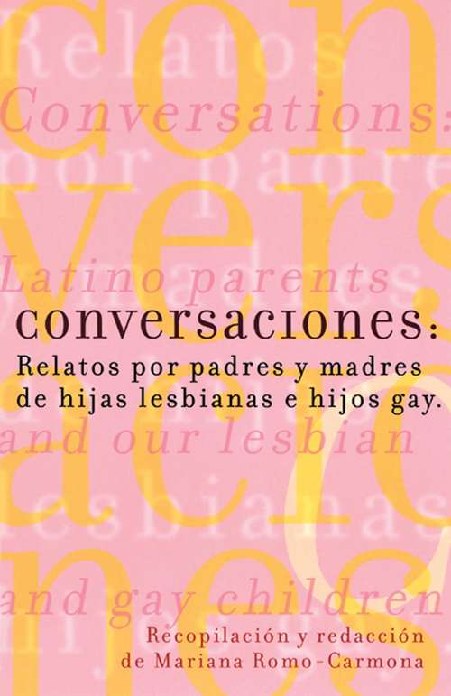 Book cover of Conversaciones: Relatos por padres y madres de hijas lesbianas y hijos gay