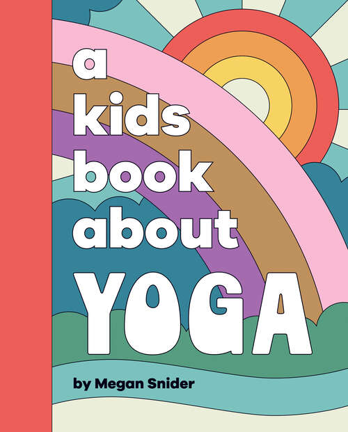 Book cover of A Kids Book About Yoga (A Kids Book)