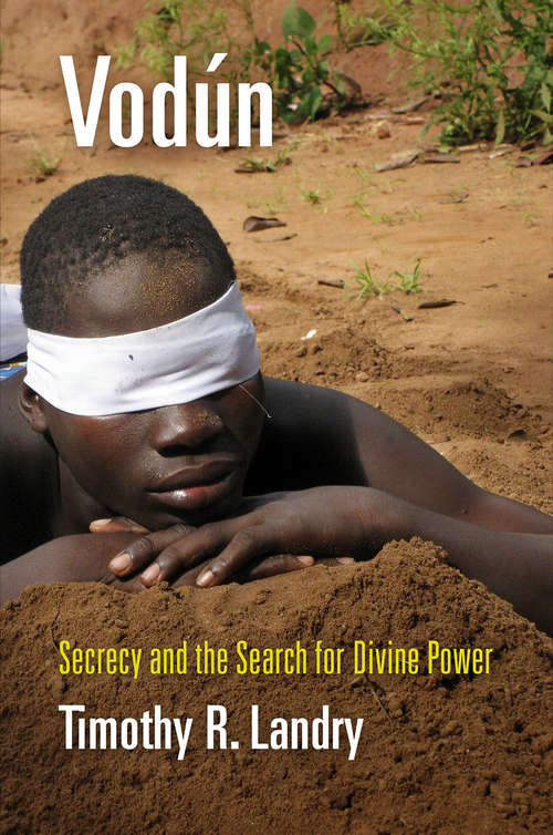 Book cover of Vodun: Secrecy and the Search for Divine Power (Contemporary Ethnography)