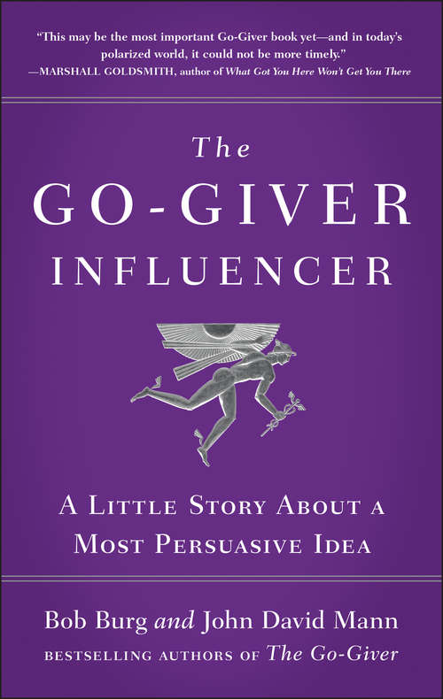 Book cover of The Go-Giver Influencer: A Little Story About a Most Persuasive Idea
