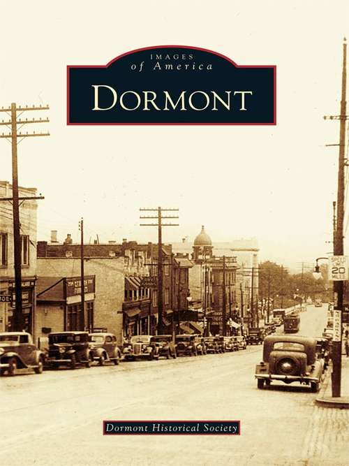 Book cover of Dormont (Images of America)