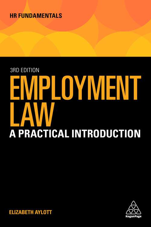 Book cover of Employment Law: A Practical Introduction (3) (HR Fundamentals #21)