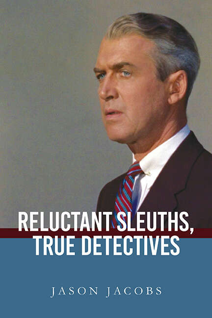 Book cover of Reluctant Sleuths, True Detectives (SUNY series, Horizons of Cinema)