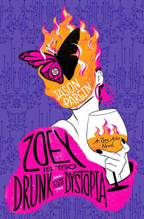 Book cover of Zoey Is Too Drunk for This Dystopia (Zoey Ashe #3)