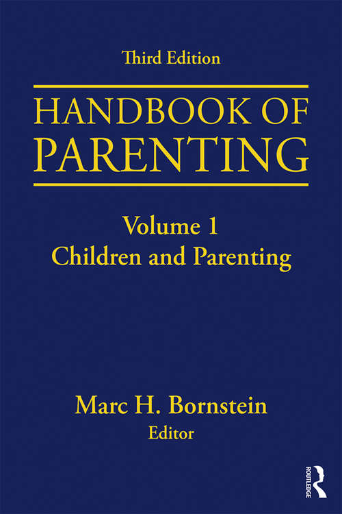 Book cover of Handbook of Parenting: Volume I: Children and Parenting, Third Edition (2)