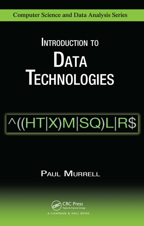 Book cover of Introduction to Data Technologies (Chapman & Hall/CRC Computer Science & Data Analysis)