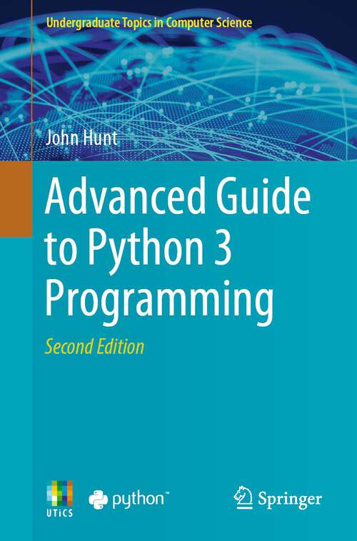 Book cover of Advanced Guide to Python 3 Programming (2nd ed. 2023) (Undergraduate Topics in Computer Science)