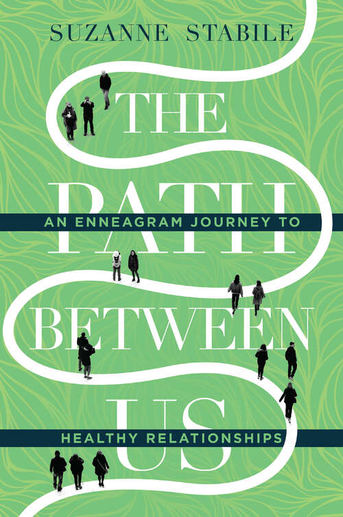 Book cover of The Path Between Us: An Enneagram Journey to Healthy Relationships