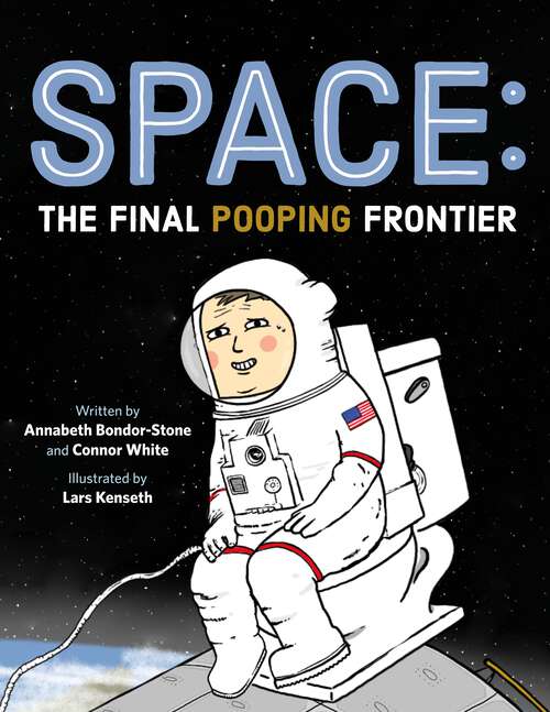 Book cover of Space: The Final Pooping Frontier