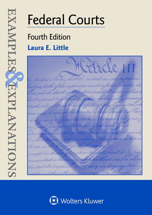 Book cover of Federal Courts (Fourth) (Examples And Explanations)