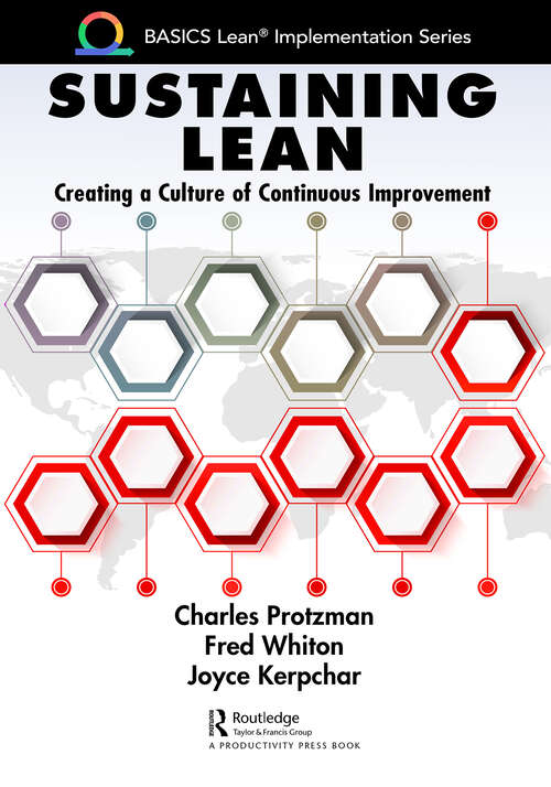 Book cover of Sustaining Lean: Creating a Culture of Continuous Improvement (BASICS Lean® Implementation)