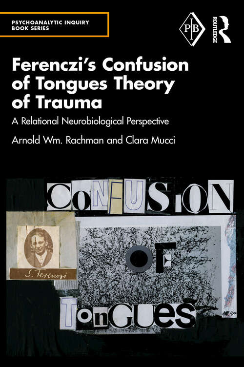 Book cover of Ferenczi's Confusion of Tongues Theory of Trauma: A Relational Neurobiological Perspective (Psychoanalytic Inquiry Book Series)