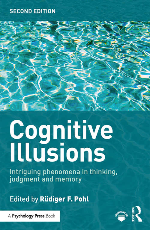Book cover of Cognitive Illusions: Intriguing Phenomena in Judgement, Thinking and Memory (2)