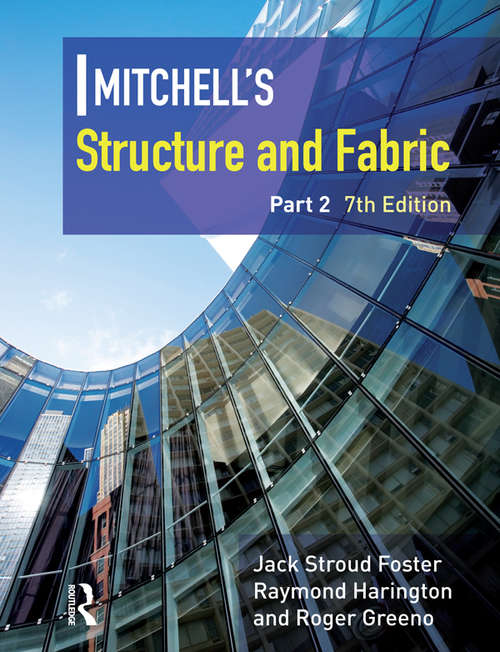 Book cover of Mitchell's Structure & Fabric Part 2 (7) (Mitchell's Building Series)