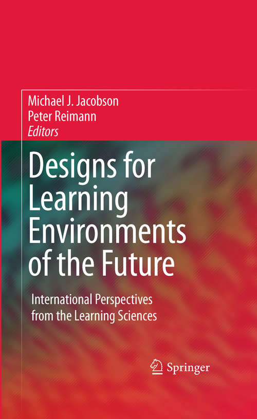 Book cover of Designs for Learning Environments of the Future