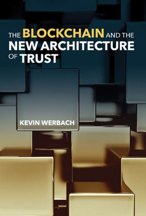 Book cover of The Blockchain and the New Architecture of Trust (Information Policy)