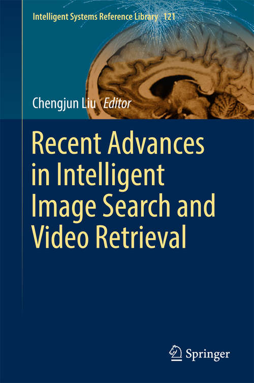 Book cover of Recent Advances in Intelligent Image Search and Video Retrieval