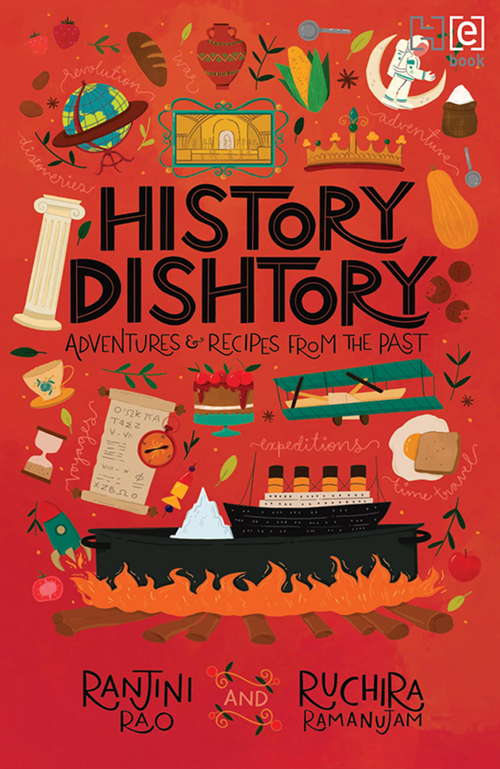 Book cover of History Dishtory: Adventures & Recipes from the Past