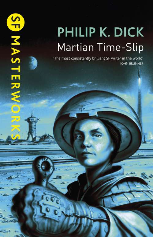 Book cover of Martian Time-Slip (S.F. MASTERWORKS)