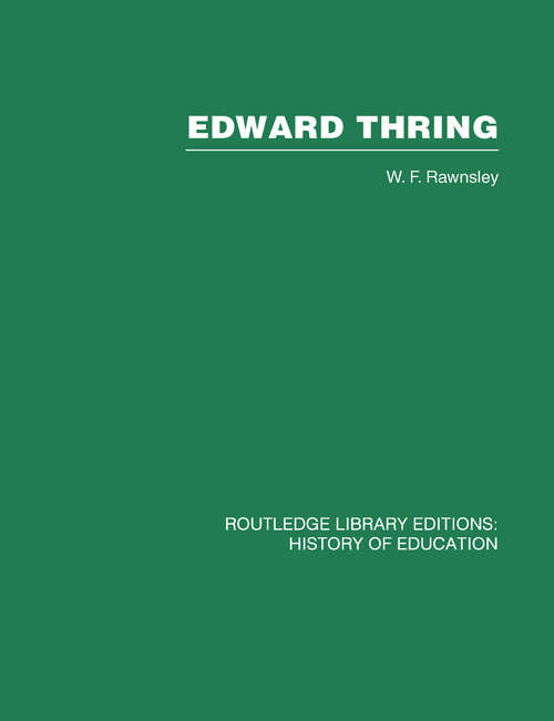 Book cover of Edward Thring: Maker of Uppingham School, Headmaster 1853-1887