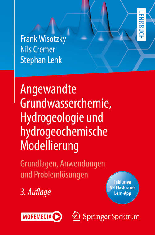 Book cover of Angewandte Grundwasserchemie, Hydrogeologie und hydrogeochemische Modellierung: Grundlagen, Anwendungen und Problemlösungen (3. Aufl. 2021)